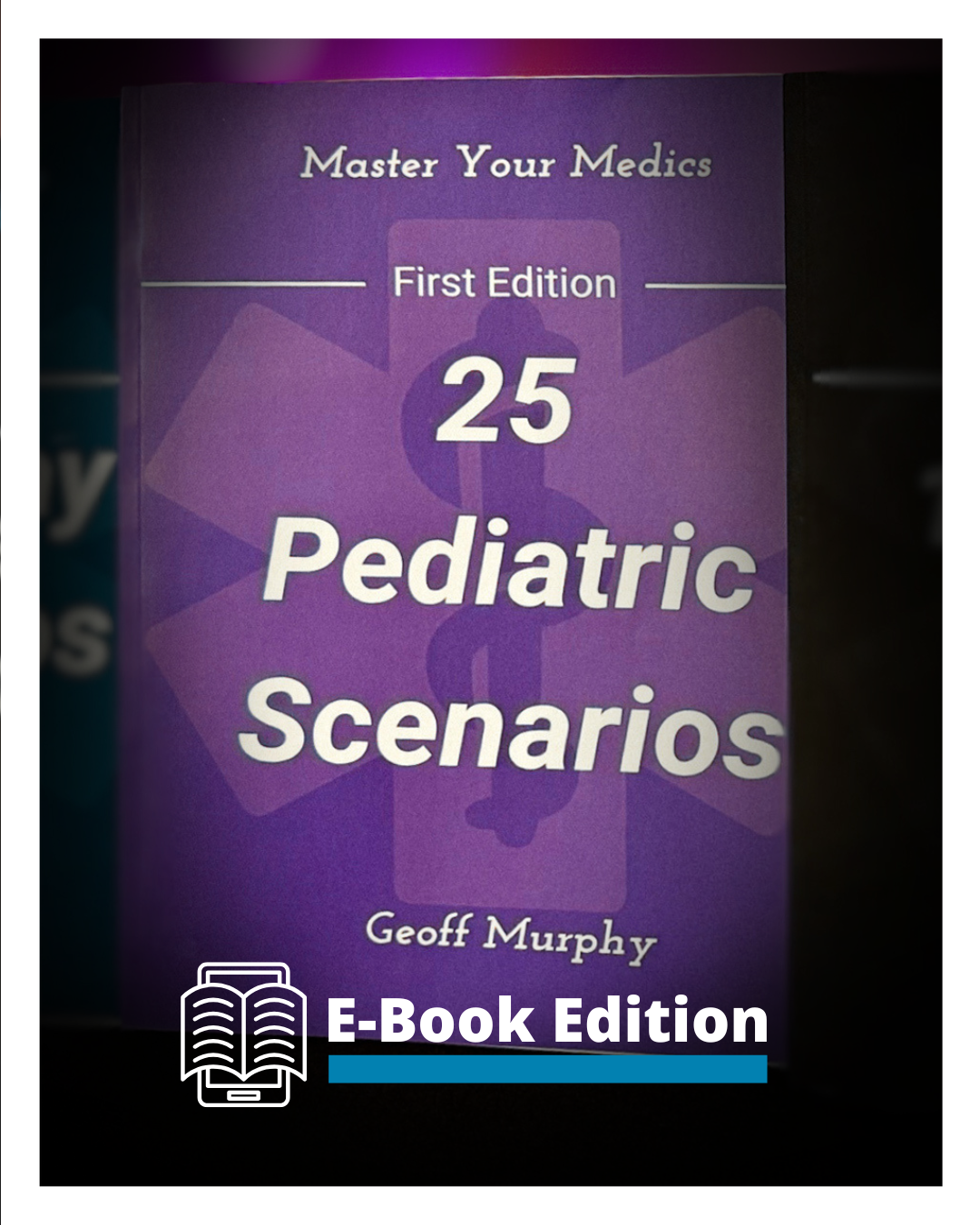 25 Pediatric Scenario Book: Essential Training for EMTs and Paramedics (E-Book)