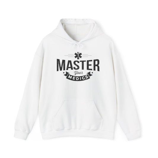 Master Your Medics Hoodie — Paramedic EMT Proud Pullover