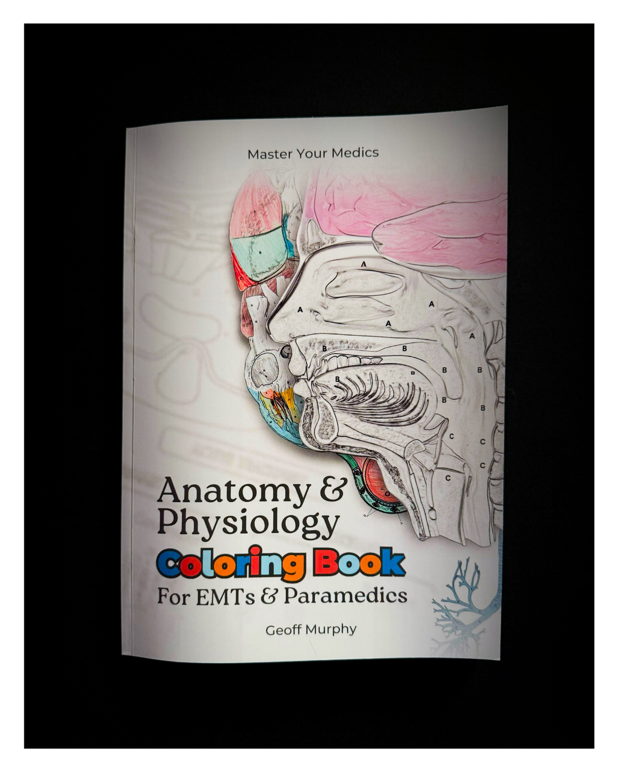Anatomy & Physiology Coloring Book for EMTs & Paramedics