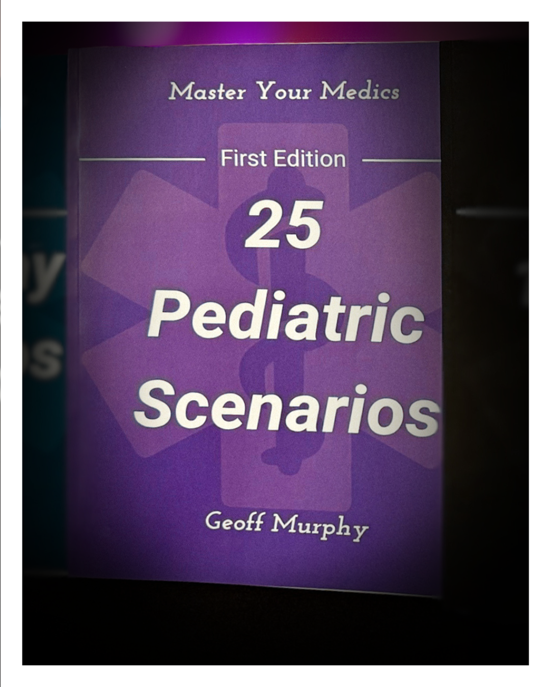 25 Pediatric Scenario Book: Essential Training for EMTs and Paramedics (Physical Book)